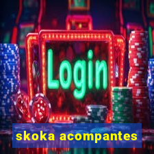 skoka acompantes